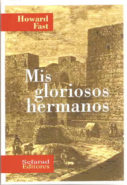 MIS GLORIOSOS HERMANOS