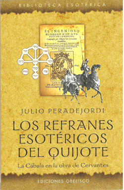 REFRANES ESOTERICOS DEL QUIJOTE, LOS