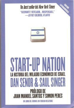 START UP NATION-HISTORIA DEL MILAGRO ECONOMICO DE ISRAEL