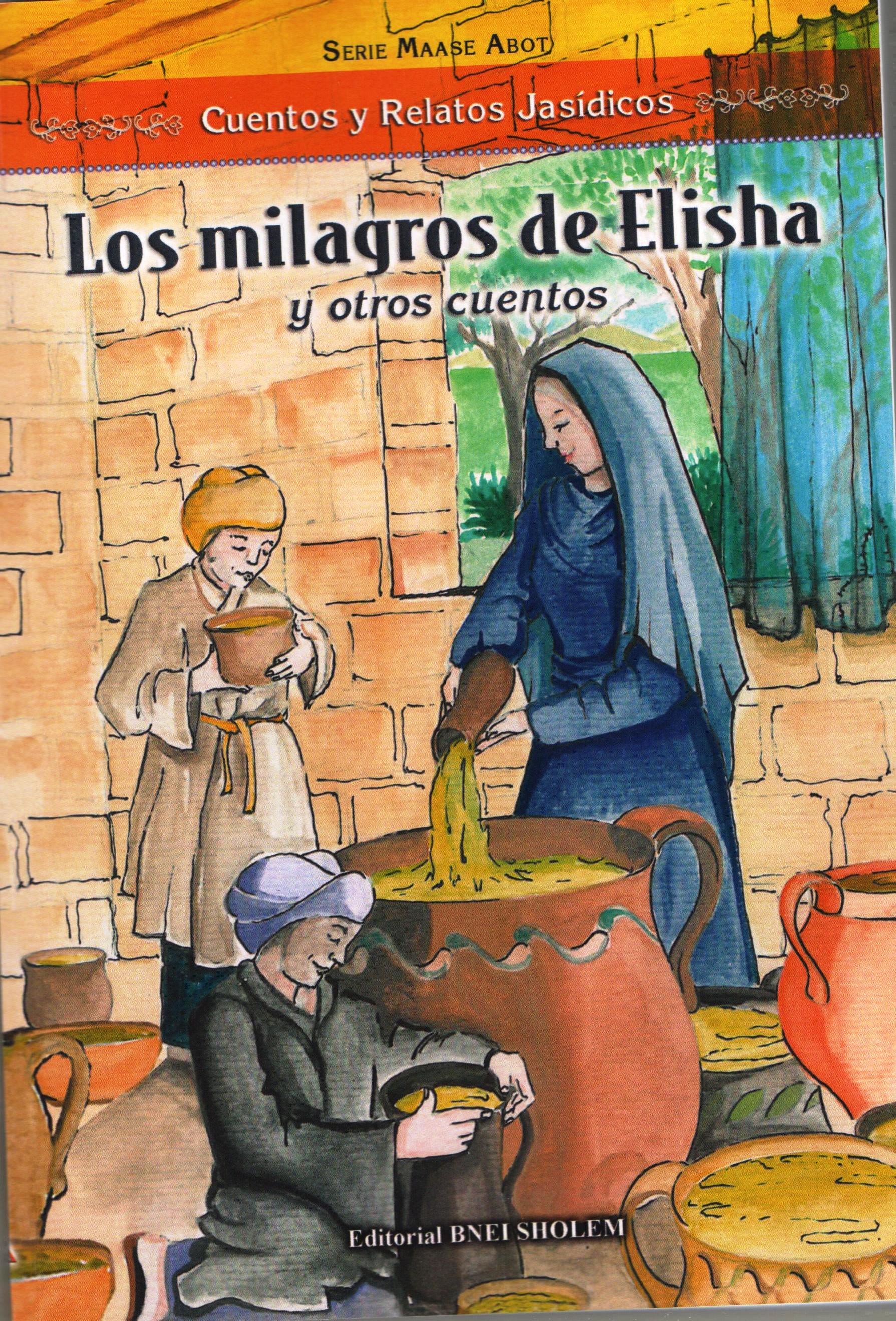 MILAGROS DE ELISHA Y OTROS CUENTOS