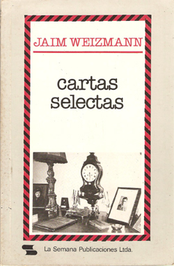 CARTAS SELECTAS DE JAIM WEITZMAN