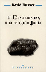 CRISTIANISMO,UNA RELIGION JUDIA