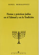 FIESTAS Y PRACTICAS JUDIAS EN EL TALMUD