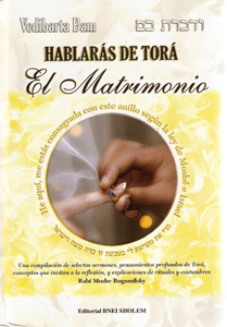 HABLARAS DE TORA, EL MATRIMONIO