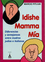 IDISHE MAMMA MIA