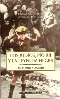 JUDIOS,PIO XII Y LA LEYENDA NEGRA