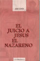 JUICIO A JESUS EL NAZARENO, EL