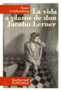 VIDA A PLAZOS DE DON JACOBO LERNER,LA