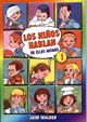 NIÑOS HABLAN DE ELLOS MISMOS 1, LOS