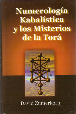 NUMEROLOGIA KABALISTICA Y LOS MISTERIOS DE LA TORA