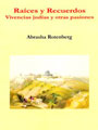 RAICES Y RECUERDOS-VIVENCIAS JUDIAS