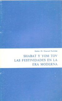 SHABAT Y YOM TOV: FESTIVIDADES EN LA ERA