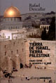 TIERRA DE ISRAEL,TIERRA PALESTINA