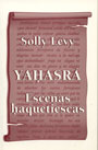 YAHASRA -ESCENAS HAQUETIESCAS