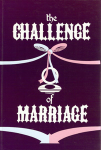 CHALLENGE OF MARRIAGE, THE