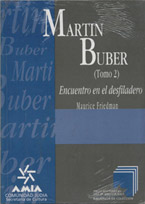 ENCUENTRO EN EL DESFILADERO-VIDA DE MARTIN BUBER