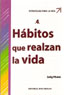HABITOS QUE REALZAN LA VIDA