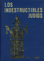 INDESTRUCTIBLES JUDIOS, LOS