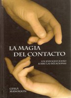 MAGIA DEL CONTACTO, LA