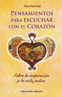 PENSAMIENTOS P/ESCUCHAR CON EL CORAZON