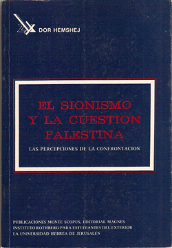 SIONISMO Y LA CUESTION PALESTINA, EL