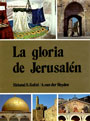 GLORIA DE JERUSALEN,LA